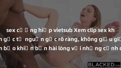 sex cưỡng hiếp vietsub Xem clip sex không che mới - Nguồn gốc từ nguồn gốc rõ ràng, không giấu giếm. Đảm bảo khiến bạn hài lòng với những cảnh quay táo bạo và đầy kích thích.