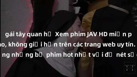gái tây quan hệ Xem phim JAV HD miễn phí chất lượng cao, không giới hạn trên các trang web uy tín. Yên tâm tận hưởng những bộ phim hot nhất với độ nét sắc sảo, đẹp mắt ngay tại nhà. Hãy trải nghiệm ng
