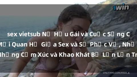 sex vietsub Nữ Hầu Gái và Cuộc Sống Của Họ: Bí Mật Về Mối Quan Hệ Giữa Sex và Sự Phục Vụ, Những Cảm Xúc và Khao Khát Bị Lẫn Lộn Trong Lĩnh Vực Này.