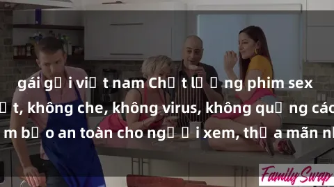 gái gọi việt nam Chất lượng phim sex cập nhật mới nhất, không che, không virus, không quảng cáo, đảm bảo an toàn cho người xem, thỏa mãn nhu cầu tình dục của bạn.
