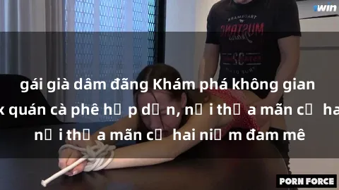 gái già dâm đãng Khám phá không gian độc đáo tại sex quán cà phê hấp dẫn, nơi thỏa mãn cả hai niềm đam mê
