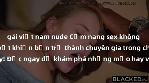 gái việt nam nude Cẩm nang sex không che: Những bí quyết khiến bạn trở thành chuyên gia trong chuyện ấy! Đọc ngay để khám phá những mẹo hay và bí quyết tình dục không che.