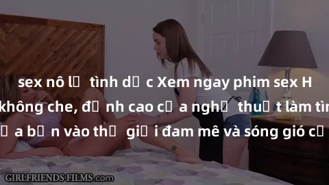 sex nô lệ tình dục Xem ngay phim sex HD chất lượng cao không che, đỉnh cao của nghệ thuật làm tình, đưa bạn vào thế giới đam mê và sóng gió của tình yêu không giới hạn.