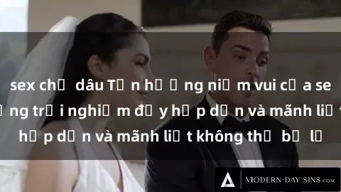 sex chị dâu Tận hưởng niềm vui của sex với gái trẻ: những trải nghiệm đầy hấp dẫn và mãnh liệt không thể bỏ lỡ
